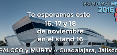 Broadcast México 2016