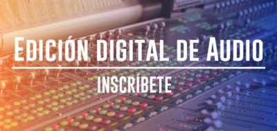 Curso de Edición Digital de Audio | CIRT