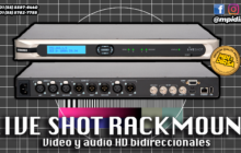 El poderoso LiveShot Rackmount